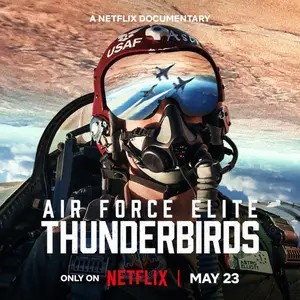 Air Force Elite Thunderbirds (2025) ฝูงบินผาดแผลง ธันเดอร์เบิร์ด