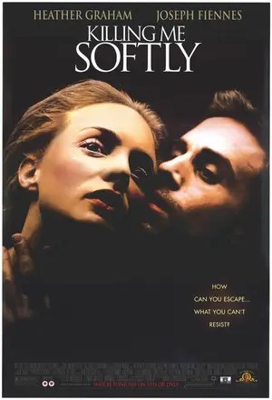Killing Me Softly (2002) หรือ ร้อนรัก ลอบฆ่า